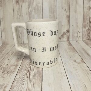 Gothic Quote Mug 12 oz “Whose Day Can I Make Miserable” Cream Speckled